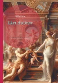 bokomslag L'Art d'aimer