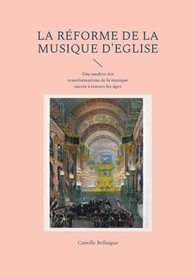 bokomslag La rforme de la musique d'Eglise