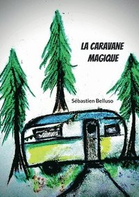 bokomslag La Caravane Magique