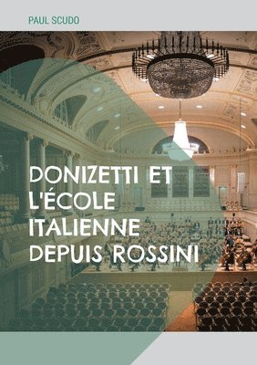 Paul Scudo - Donizetti et l'école italienne depuis Rossini, Häftad