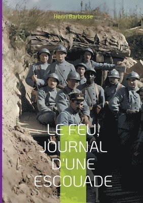 Feu, journal d'une escouade