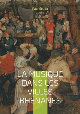 bokomslag La musique dans les villes rhnanes