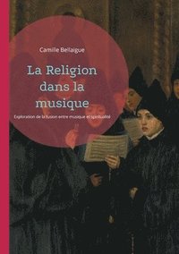 bokomslag La Religion dans la musique