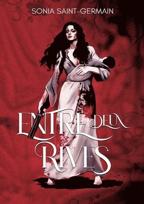 Sonia Saint-Germain - Entre deux rives, Häftad