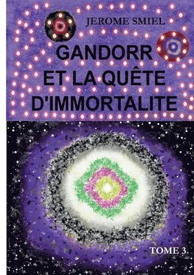 Jérome Smiel - Gandorr et la quête d'immortalité, Häftad