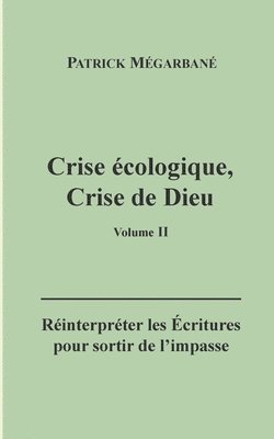 bokomslag Crise cologique, crise de Dieu (II)