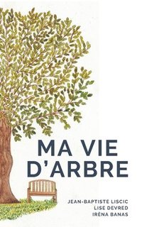 bokomslag Ma vie d'arbre