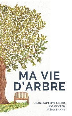 Ma vie d'arbre 1