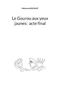 Gourou aux yeux jaunes 1