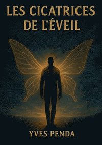 bokomslag Les cicatrices de l'éveil