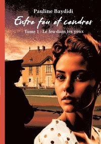 bokomslag Entre feu et cendres