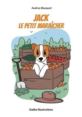 bokomslag Jack, le petit maraîcher