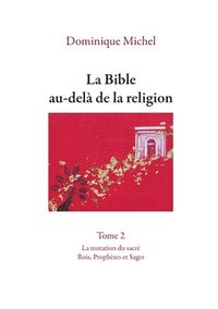 bokomslag Bible au-delà de la religion Tome 2