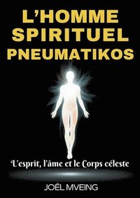 bokomslag L'homme spirituel _Pneumatikos