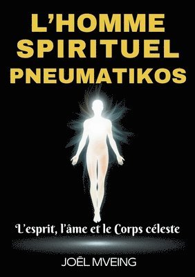 bokomslag L'homme spirituel _Pneumatikos