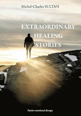 bokomslag Extraordinary Healing Stories