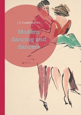 Modern dancing and dancers 1