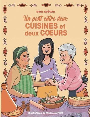 bokomslag pont entre deux cuisines et deux coeurs
