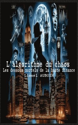 Lionel Auboin - L'algorithme du chaos, Häftad