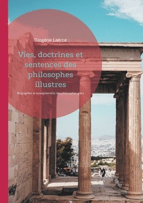 bokomslag Vies, doctrines et sentences des philosophes illustres