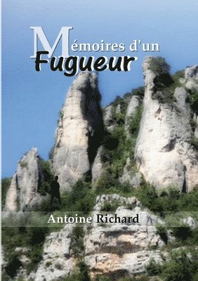 Antoine Richard - Mémoires d'un Fugueur, Häftad
