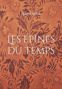 bokomslag Les épines du temps