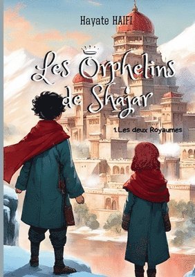 bokomslag Les orphelins de Shajar: Les Deux Royaumes