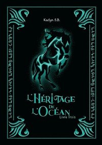 bokomslag L'Héritage de l'Océan