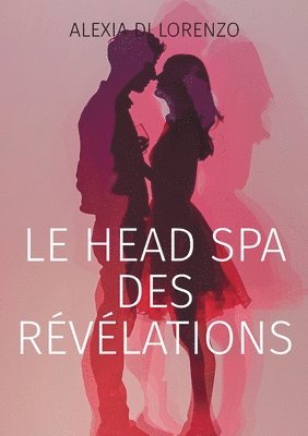 bokomslag Le Head Spa des révélations