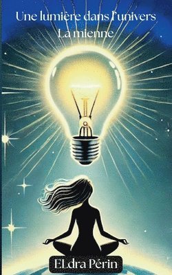 bokomslag Une lumière dans l'univers