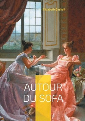 Elizabeth Gaskell - Autour du sofa, Häftad