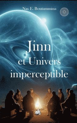Nas E Boutammina, Nas E. Boutammina - Jinn et Univers imperceptible, Häftad