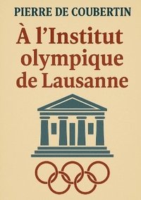 bokomslag À l'Institut olympique de Lausanne