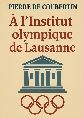 bokomslag À l'Institut olympique de Lausanne
