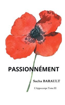 Sacha Barault - Passionnément, Häftad