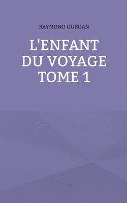 bokomslag L'enfant du voyage