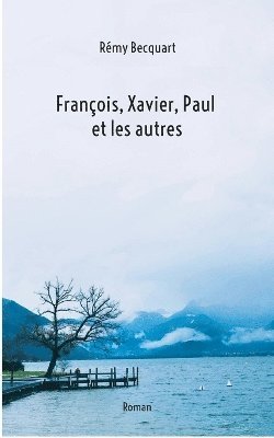 bokomslag Francois, Xavier, Paul et les autres
