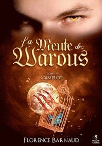 bokomslag La Meute des Warous - Tome 1