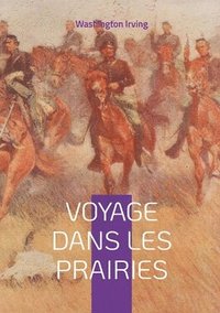 bokomslag Voyage dans les prairies