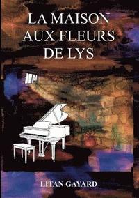 bokomslag Maison au Fleurs de Lys