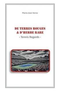 bokomslag De Terres Rouges & D'Herbe Rare
