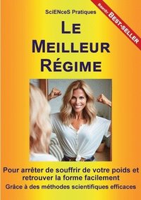 bokomslag Le Meilleur Régime: Pour arrêter de souffrir de votre poids et retrouver la forme facilement