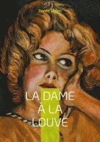 bokomslag La Dame à la louve