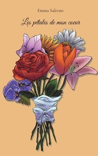 bokomslag Les pétales de mon coeur