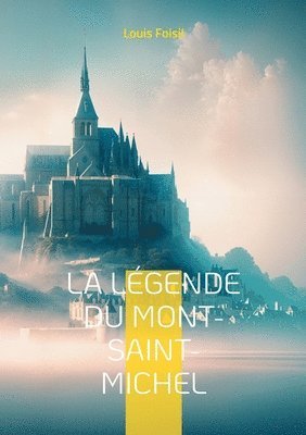 La Lgende du Mont-Saint-Michel 1