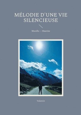 bokomslag Mélodie d'une vie silencieuse