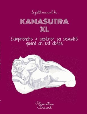 bokomslag Le petit manuel du Kamasutra XL