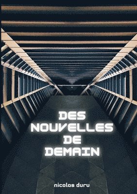 Des nouvelles de demain