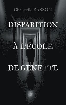 bokomslag Disparition à l'école de Genette