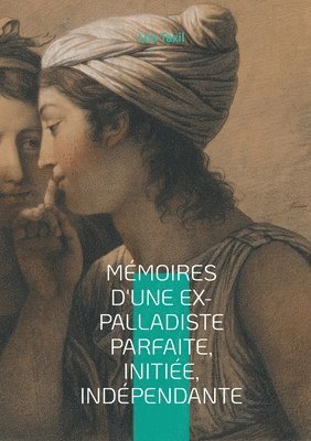 Léo Taxil, Léo - Mémoires d'une ex-palladiste parfaite, initiée, indépendante, Häftad